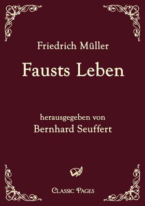 Fausts Leben de Friedrich Müller