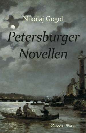 Petersburger Novellen de N. W. Gogol