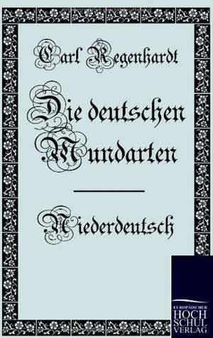 Die deutschen Mundarten de Carl Regenhardt