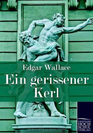 Ein gerissener Kerl de Edgar Wallace