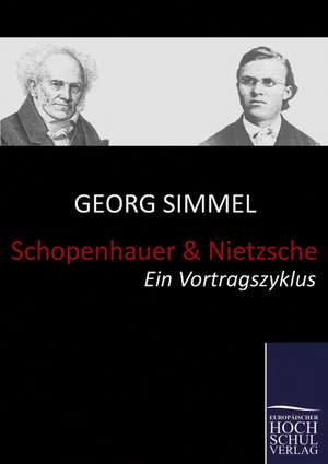 Schopenhauer und Nietzsche de Georg Simmel