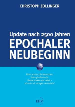 Epochaler Neubeginn de Christoph Zollinger