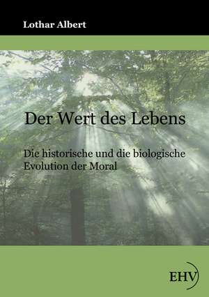 Der Wert des Lebens de Lothar Albert