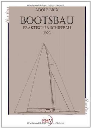 Bootsbau de Adolf Brix