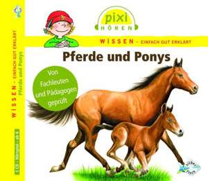 Pixi Wissen. Pferde und Ponys: Audiobook. Copii 5-8 ani de Philipp Schepmann