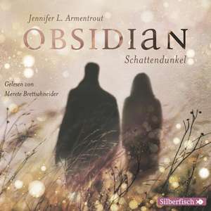 Obsidian Schattendunkel de Jennifer L. Armentrout