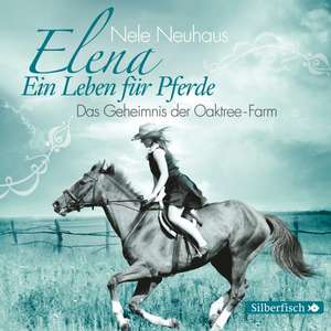 Elena - Ein Leben für Pferde 04 de Nele Neuhaus