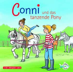 Meine Freundin Conni. Conni und das tanzende Pony: de la 6 ani de Julia Boehme