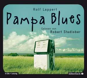 Pampa Blues de Rolf Lappert