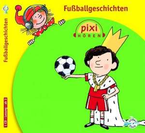 Pixi Hören/Fußballgeschichten/CD