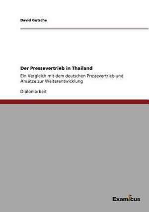 Der Pressevertrieb in Thailand de David Gutsche