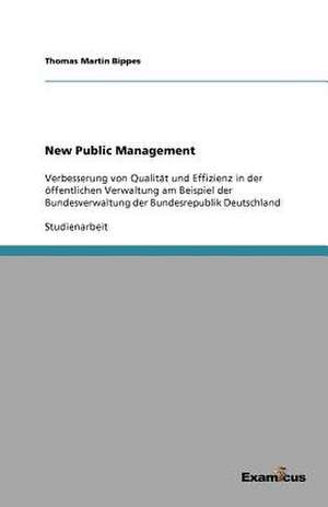 New Public Management de Thomas Martin Bippes