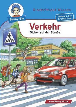 Benny Blu - Verkehr - Sicher auf der Straße de Martina Gorgas