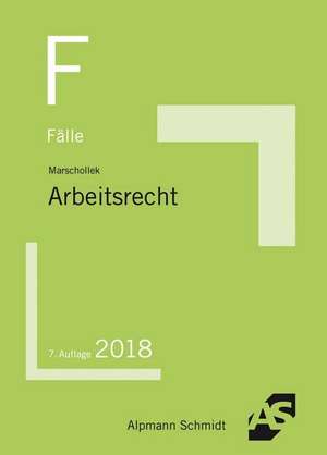 Fälle Arbeitsrecht de Günter Marschollek