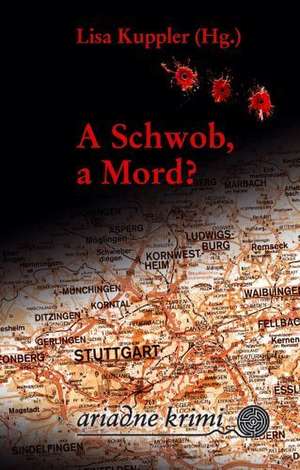 A Schwob, a Mord? de Martina Fiess