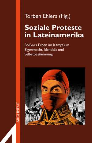 Soziale Proteste in Lateinamerika de Torben Ehlers