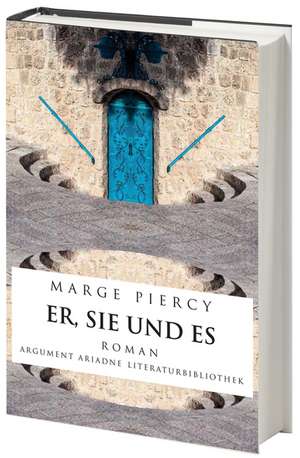 Er, Sie und Es de Marge Piercy