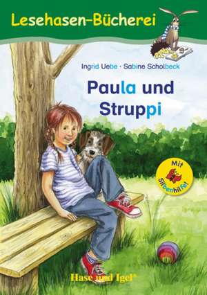 Paula und Struppi / Silbenhilfe de Ingrid Uebe