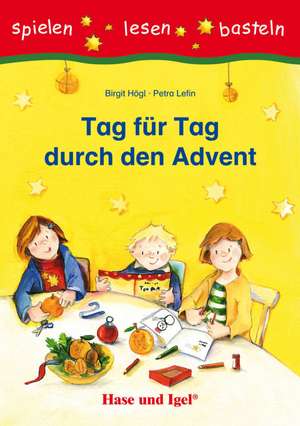 Tag für Tag durch den Advent de Birgit Högl