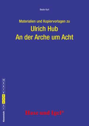 Begleitmaterial: An der Arche um Acht de Beate Kurt