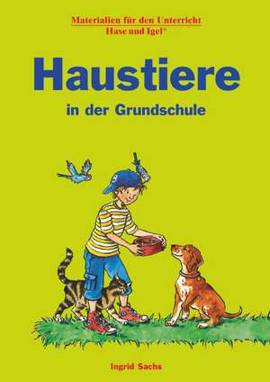 Haustiere in der Grundschule de Ingrid Sachs