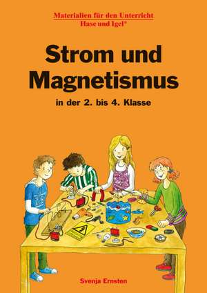 Strom und Magnetismus de Svenja Ernsten