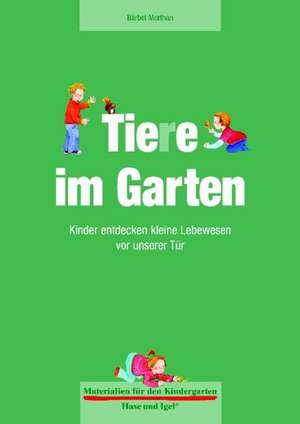 Materialien für den Kindergarten: Tiere im Garten de Bärbel Merthan