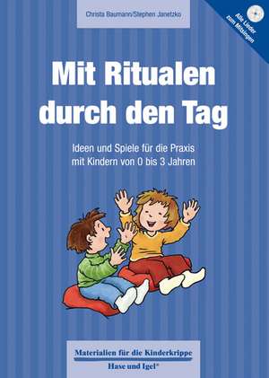 Mit Ritualen durch den Tag de Christa Baumann