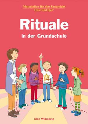 Rituale in der Grundschule de Nina Wilkening