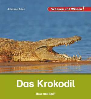 Das Krokodil de Johanna Prinz