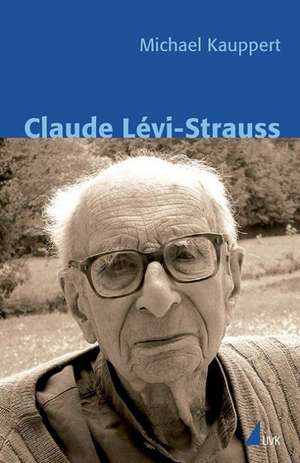 Claude Lévi-Strauss de Michael Kauppert