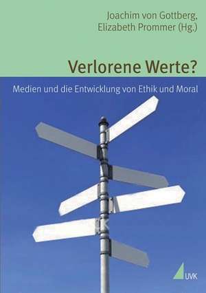 Verlorene Werte? de Joachim von Gottberg