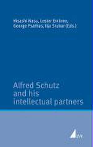 Alfred Schutz and his intellectual partners de Hisashi Nasu