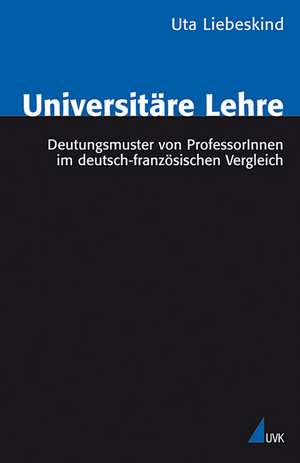 Universitäre Lehre de Uta Liebeskind