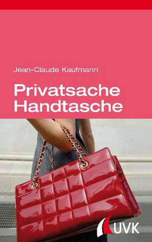 Privatsache Handtasche de Jean-Claude Kaufmann