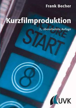 Kurzfilmproduktion de Frank Becher