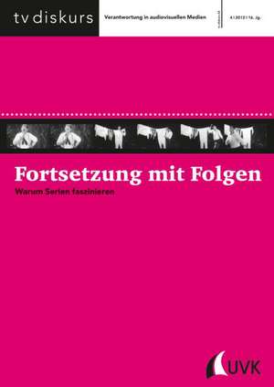 FortSetzung mit Folgen