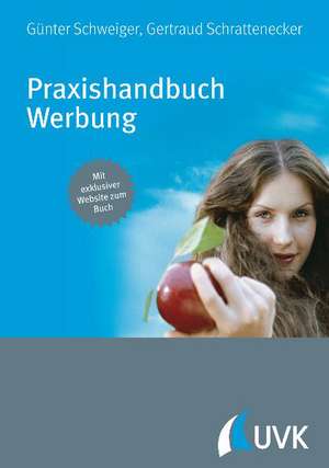 Praxishandbuch Werbung de Gertraud Schrattenecker