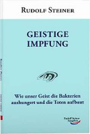 Geistige Impfung de Rudolf Steiner