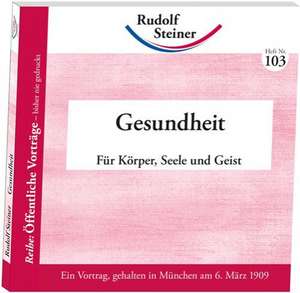 Gesundheit de Rudolf Steiner