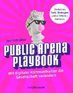 Public Arena Playbook de Juri Schnöller