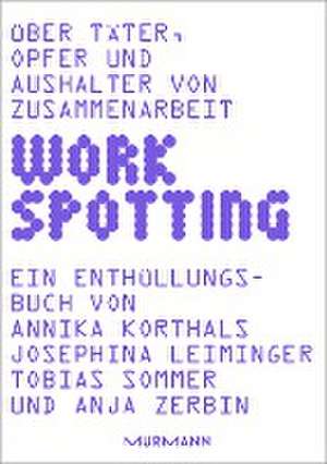 WORKSPOTTING de Annika Korthals