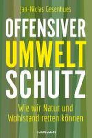 Offensiver Umweltschutz de Jan-Niclas Gesenhues