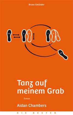 Tanz auf meinem Grab de Aidan Chambers