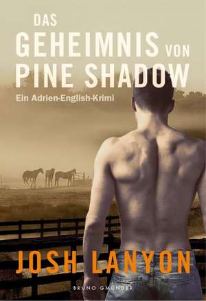 Das Geheimnis von Pine Shadow de Josh Lanyon