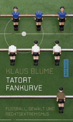 Tatort Fankurve de Klaus Blume