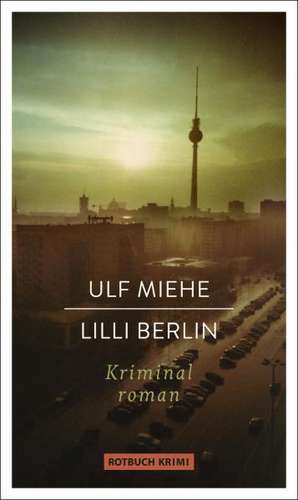 Lilli Berlin de Ulf Miehe