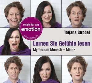 Lernen Sie Gefühle lesen. Mysterium Mensch de Tatjana Strobel