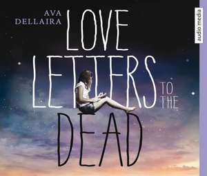 Love Letters to the Dead de Ava Dellaira