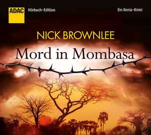 Mord in Mombasa de Nick Brownlee